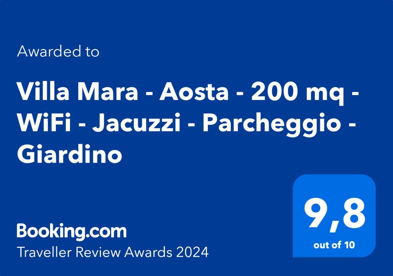 Villa Mara - Aosta - 200 Mq - Wifi - Jacuzzi - Parcheggio - Giardino Экстерьер фото